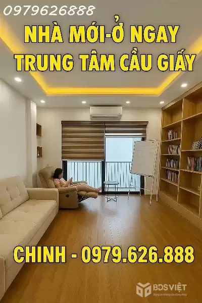 NHÀ MỚI – Ở NGAY – TRUNG TÂM CẦU GIẤY - 31x5 T - GIÁ CHỈ 9.1 TỶ