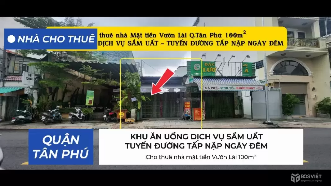 Cho thuê nhà mặt tiền Vườn Lài 100m² - 15Triệu - KHU ĂN UỐNG DỊCH VỤ