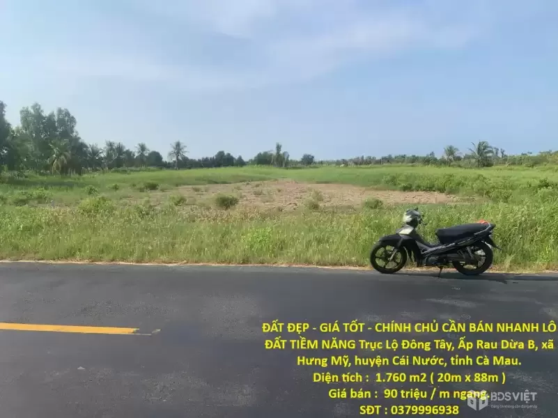 ĐẤT ĐẸP - GIÁ TỐT - CHÍNH CHỦ CẦN BÁN NHANH LÔ ĐẤT TIỀM NĂNG Trục Lộ Đông Tây, xã Hưng Mỹ, Cà Mau.