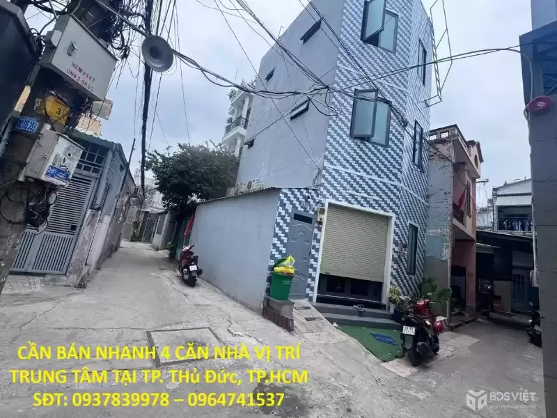 NHÀ ĐẸP - GIÁ ĐẦU TƯ – CẦN BÁN NHANH 4 CĂN NHÀ VỊ TRÍ TRUNG TÂM TẠI TP. THủ Đức, TP.HCM