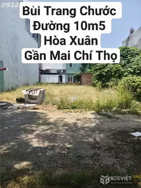 Bán đất Bùi Trang Chước - Hoà Xuân Cẩm Lệ - Đường 10m5 - Giá bán 7.3 tỷ TL